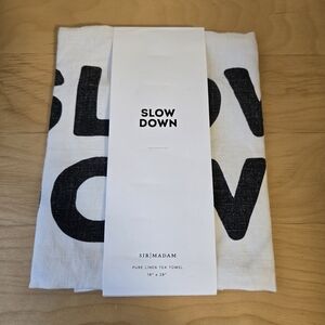 Sir Madam, Tea Towel, 100% Pure Linen, "SLOW DOWN' Made In India, Black White